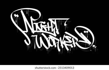 NIGHT WORKER graffiti tag estilo design