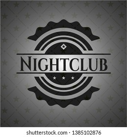 Nightclub realistic dark emblem. Vector Illustration. Detailed.