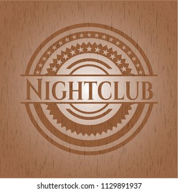 Nightclub realistic wooden emblem