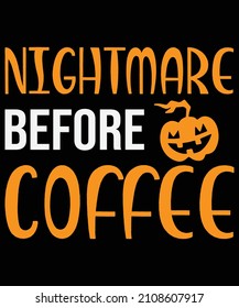 Nightmare before coffee T-shirt design