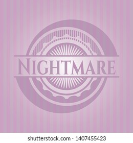 Nightmare retro pink emblem. Vector Illustration. Detailed.