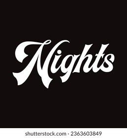 nights text on black background.