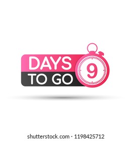 Nine Days To Go Badges or flat Design. Vector stock illustration.