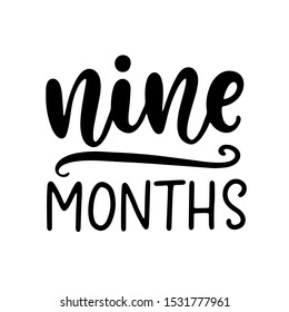 Nine months baby shower. Newborn age marker, month anniversary card, milestone vector template design.