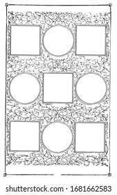 Nine part frame have circular and square boxes in this pattern, vintage line drawing or engraving illustration.