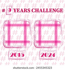 Nine years challenge concept. Vector hashtag evolution. Pink transparent squares.