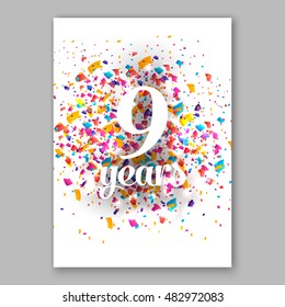 Nine years paper sign over confetti. Vector holiday illustration.