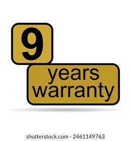 Nine years warranty shadow icon, badge seal guarantee certificate customer sign, stamp vector illustration .