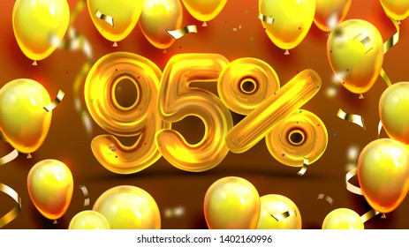 Ninety Five Percent Or 95 Benefit Offer Vector. Extra Commerce Bonus Poster Of Sell-out, Benefit Price Promotion Of Stock Store Decorate Yellow Air Balloons And Confetti. Realistic 3d Illustration