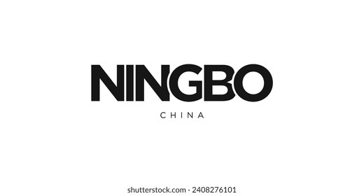 Ningbo in the China emblem for print and web. Design features geometric style, vector illustration with bold typography in modern font. Graphic slogan lettering isolated on white background.