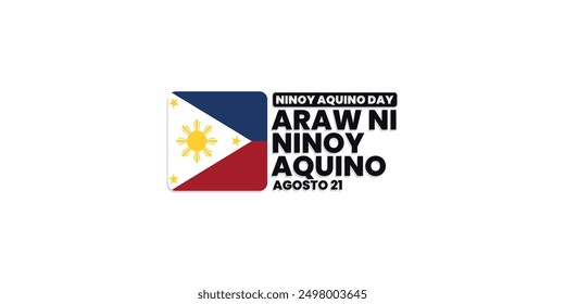 Ninoy Aquino Day, August 21, suitable for social media post, card greeting, banner, template design, print, event, website, vector, with flag of Philippines illustration.