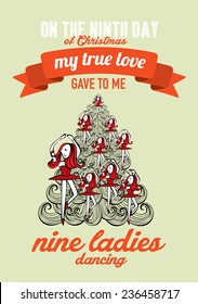 the ninth day of christmas of the twelve days of christmas advent calendar vector/illustration - nine ladies dancing