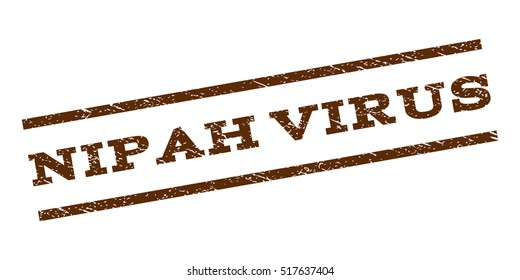 Nipah Virus watermark stamp. Text tag between parallel lines with grunge design style. Rubber seal stamp with dust texture. Vector brown color ink imprint on a white background.