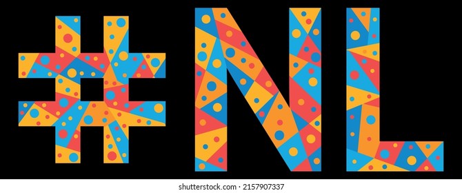 NL Hashtag. Mosaic isolated text. Letters from pieces of triangles, polygons and bubbles. #NL is abbreviation for the Canadian Newfoundland and Labrador for print, clothing, t-shirt, poster, banner