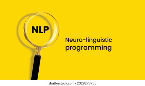 NLP, Neuro-linguistic programming word with magnifying glass banner isolated on yellow background.