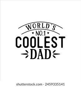 1 coolster Papa der Welt, Vatertag-Shirt-Design-Print-Vorlage, Lustiger T-Shirt-Print, Grußkarte, Babybekleidung, Becher-Design, Typografie-T-Shirt, Papa, Papa, Happy Father's Day T-Shirt