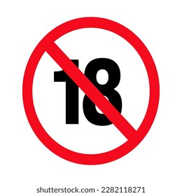 No 18 years old ,Under eighteen sign on white background.