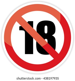 No 18 years old ,Under eighteen sign on white background.vector illustration