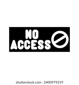 no access glyph icon vector. no access sign. isolated symbol illustration