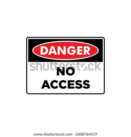 No Access Sign Placard Vector Template