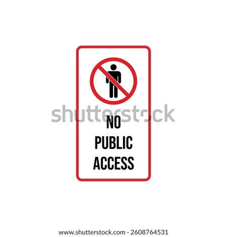 No Access Sign Placard Vector Template