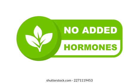 No Added Hormones label. Hormone free icon. Natural, organic, certificated product sign. Healthy food. Vector illustration.