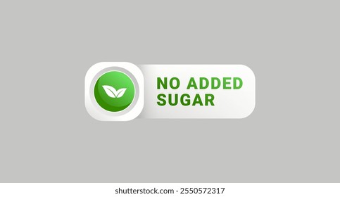 No added sugar label or No added sugar design element vector. No added sugar label for product packaging design element. Simple No added sugar symbol for packaging design element.