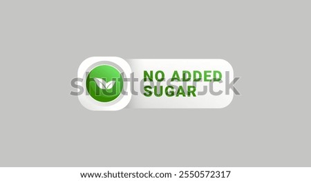 No added sugar label or No added sugar design element vector. No added sugar label for product packaging design element. Simple No added sugar symbol for packaging design element.