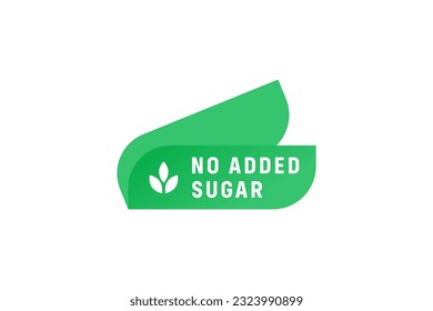 No added sugar sign or No added sugar label vector isolated in flat style. No added sugar sign for product packaging design element. Simple No added sugar label for packaging design element.