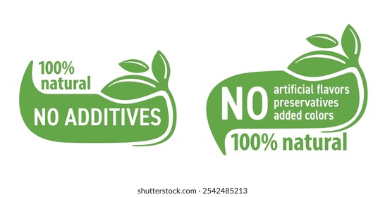 No Additives, 100 percent Natural. No artificial flavors, Preservatives, Added colors - eco-friendly green label in organic minimalism style