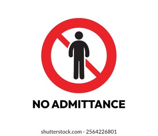 No Admittance Sign, Essential for Restricted Areas and Security, High-Quality Vector Stock Image