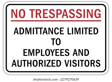 No admittance sign and labels