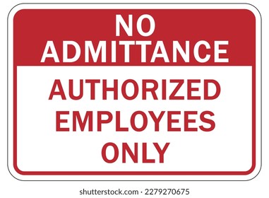 No admittance sign and labels