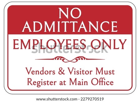 No admittance sign and labels
