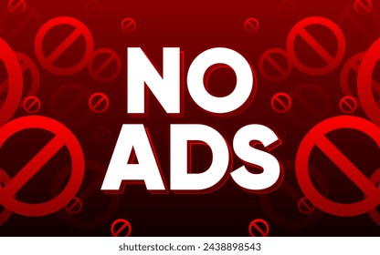 No ADS. Banner for promotion design. Internet advertisement. Banner with text No ADS. Banner for concept design. Vector illustration.