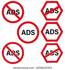 No advertisements allowed signs. Anti ads vector symbols.