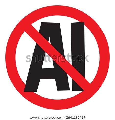 No AI Symbol Vector. Artificial Intelligence Generation Prohibited. Stop. Red Sign. Not Allowed.