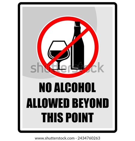 No Alcohol allowed beyond this point, sign vector