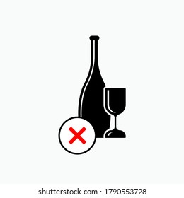 No Alcohol Beverage Icon. Symbol of Prohibition Alcoholism Drink - Vector.