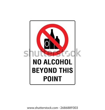 No Alcohol Beyond This Point Prohibitive Symbol Sign Vector Illustration for Consumption Restriction Label