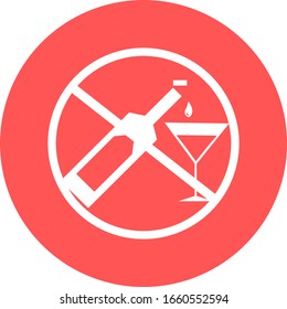 No alcohol drink in red circle icon. Warning label. Prohibition alcohol
