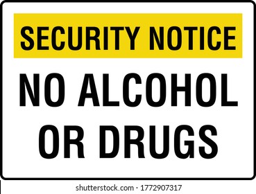 No alcohol or drugs allowed zone premises