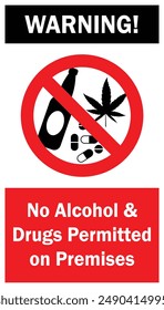 No Alcohol and Drugs Permitted on Premises Sign No Alcohol Drink and Illegal Drugs Allowed