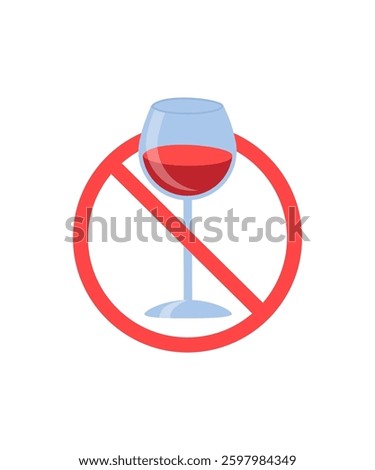 No alcohol Flat design icon stock illustration. Glass of red wine in a prohibition sign, white background stock illustration