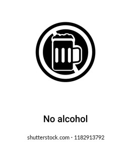 No alcohol icon vector isolated on white background, logo concept of No alcohol sign on transparent background, filled black symbol