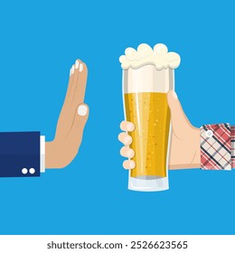 No alcohol. Man offers to drink holding a Glass of beer in hand. Stop alcohol. vector illustration in flat style