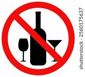 No alcohol sign,No alcohol drink sign,Prohibition sign for alcohol. Vector illustration.