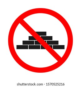 No allowed construction sign on white background. Forbidden sign with bricks icon. Vector stock illustration.