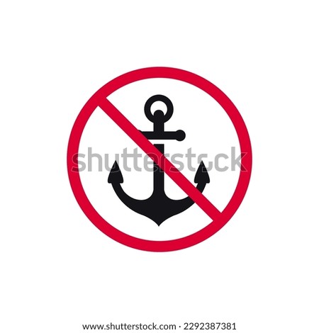 No anchor prohibited sign, forbidden modern round sticker, vector illustration