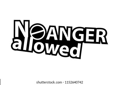 No Anger allowed - Sticker - Ready for Print - Decal